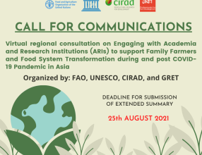Call for communications for a virtual regional consultation on Engaging with Academia and Research Institutions (ARIs) to support Family Farmers and Food System Transformation during and post COVID-19 Pandemic in Asia