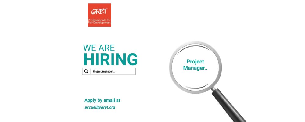 Project Manager within GRET’s Agriculture/Value chains team in Laos