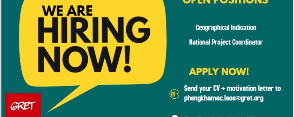 Geographical Indication National Project Coordinator – GRET in Lao PDR