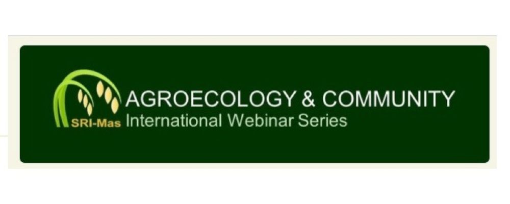 THE INTERNATIONAL WEBINAR ON AGROECOLOGY & COMMUNITY: SERIES V/2021